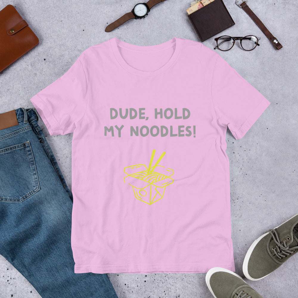 Dude, Hold My Noodles!