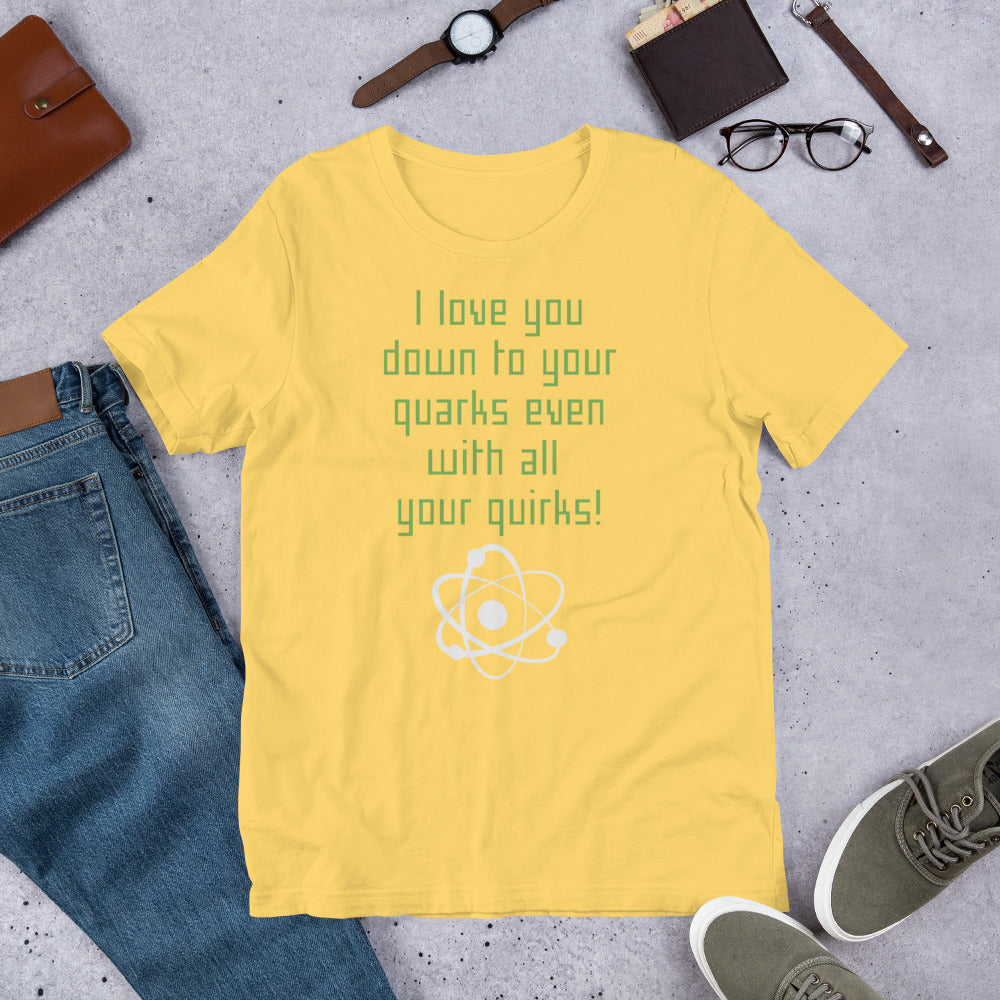 ...Down To Your Quarks...